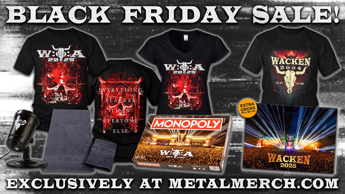 Black Friday 2024! Wacken Open Air